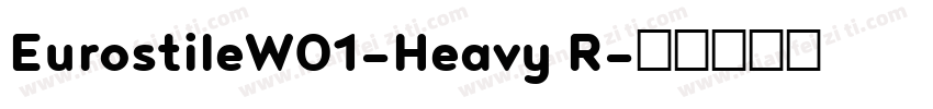 EurostileW01-Heavy R字体转换